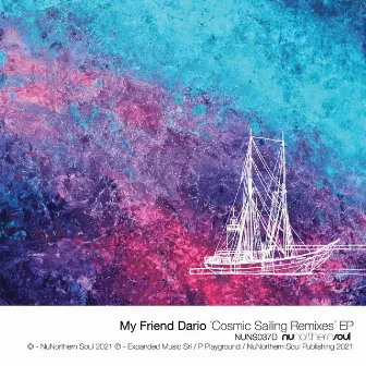 Cosmic Sailing Remixes EP by My Friend Dario