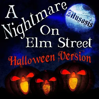 A Nightmare on Elm Street (Halloween Version) by Musosis