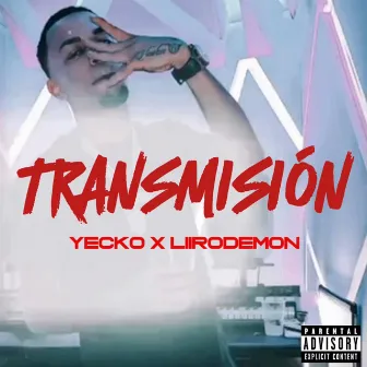 Transmision by Yecko