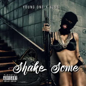 Shake Some by Juke