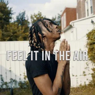 Feel It In The Air by Og Haddy