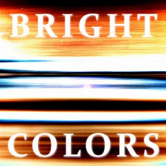 Bright Colors by Peter Neff