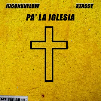 Pa' La Iglesia by Xtassy