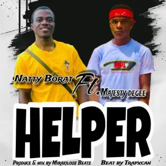 Helper by Natty Borat