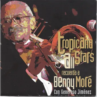 Tropicana All Stars Recuerda a Benny Moré Con Generoso Jiménez by Generoso Jiménez