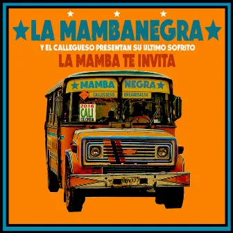 La Mamba Te Invita by La Mambanegra