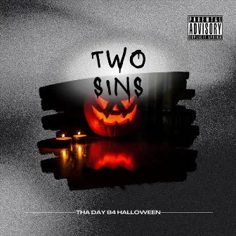 Tha Day B4 Hallowen by Two Sins