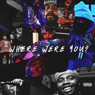 Where Were You ? by Ju Jilla