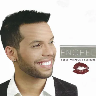 Besos variados y surtidos by Enghel