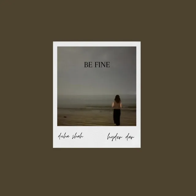 be fine