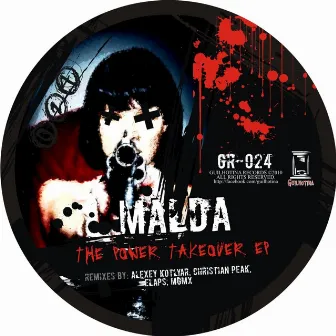 The Power Takeover Ep by Malda