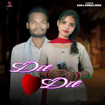 Dil Dil by Nirmala Soren