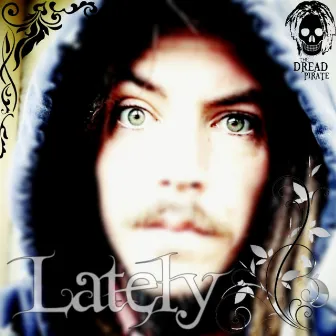 Lately by The Dread Pirate