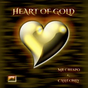 Heart of Gold by Mr. Crespo