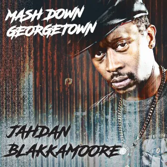 Mash Down Georgetown by Blakkamoore