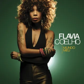 Mundo Meu (Bonus Track Version) by Flavia Coelho