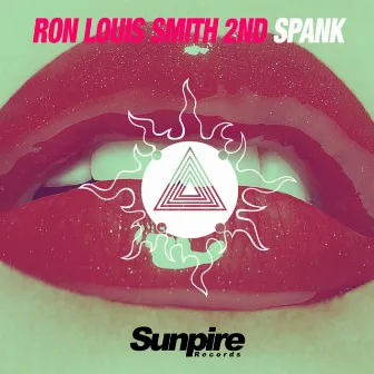 Spank 12'' Mix by Ron Louis Smith 2nd