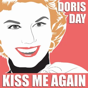 Kiss me again by Doris Day with Orchestra & Vocal Quartet