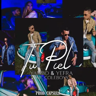 Tu Piel by Yambo y Yefra