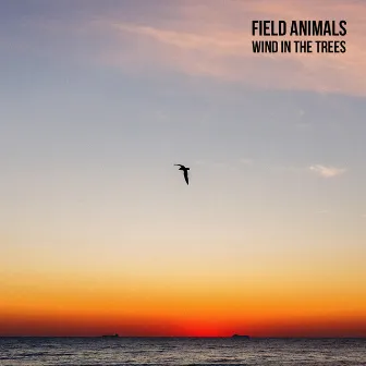 Wind in the Trees by Field Animals