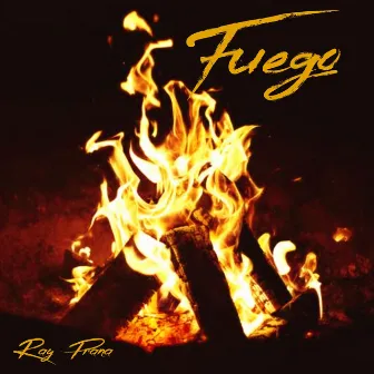 Fuego by Ray Prana