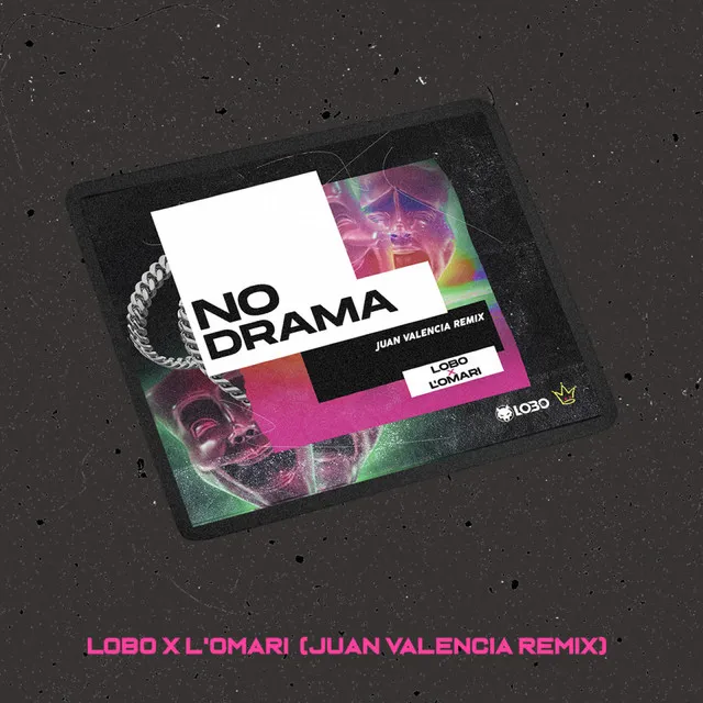 No Drama - Juan Valencia Remix