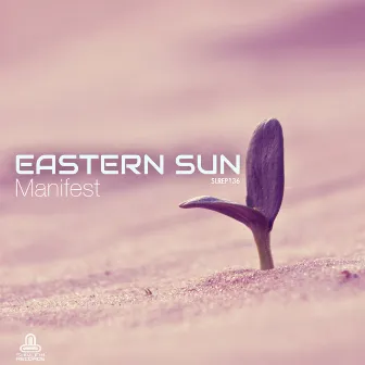 Manifest by Eastern Sun