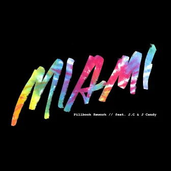 Miami (Rework) by Pillbook