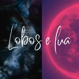 Lobos e Lua by Gi Mikaely