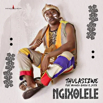 Ngixolele by Thulasizwe