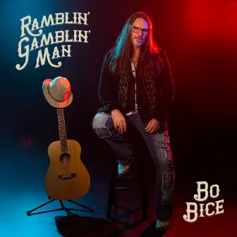 Ramblin' Gamblin' Man by Bo Bice