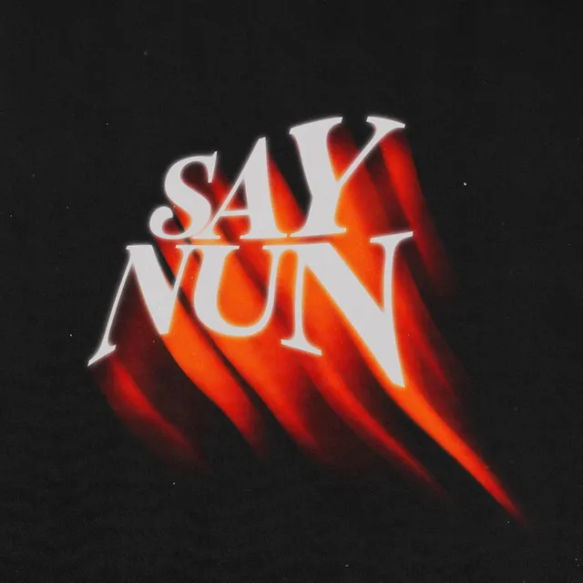 Say Nun - Single