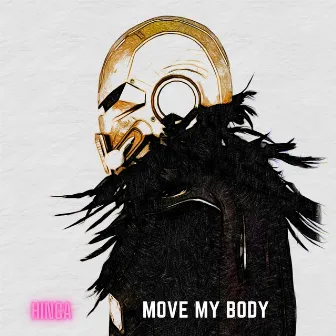 Move My Body by Hinca