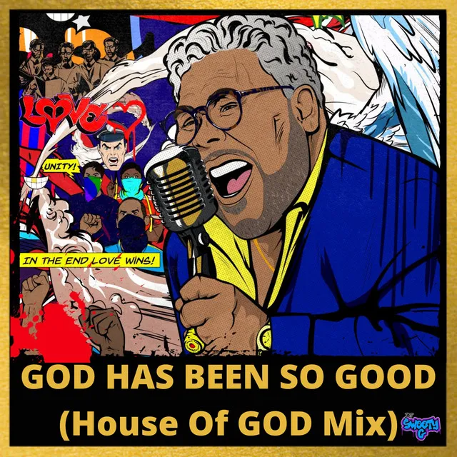 God Has Been So Good (House of God Mix) [Remix]