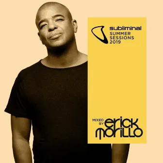 Subliminal Summer Sessions 2019 (Mixed by Erick Morillo) by Erick Morillo