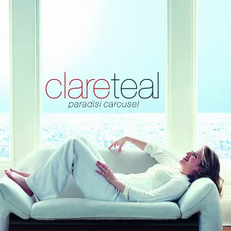 Paradisi Carousel by Clare Teal