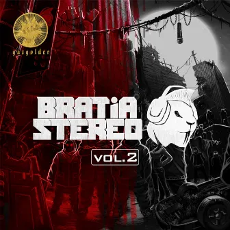 Bratia Stereo, Vol. 2 by Bratia Stereo