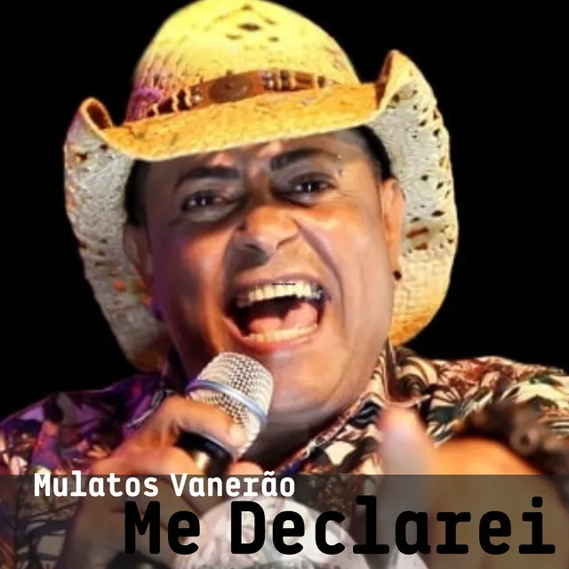 Me Declarei