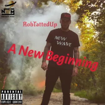 A New Beginning by RobTattedUp