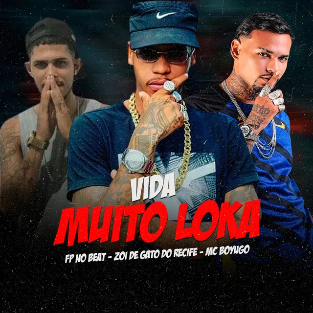 Vida Muito Loka