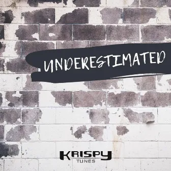 Underestimated by Krispytunes