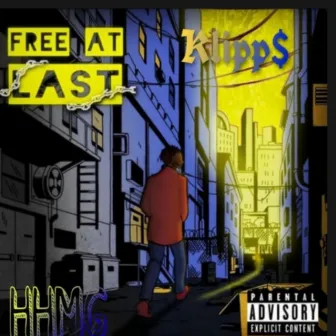 Free At Last (Last LP) by Klipp$