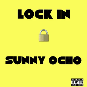 Lock In by Sunny Ocho