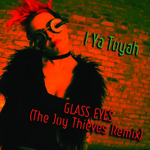 Glass Eyes - The Joy Thieves Remix