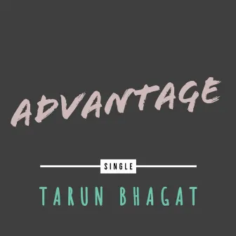 Advantage by Tarun Bhagat