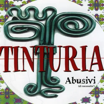 Abusivi - di necessità by Tinturia