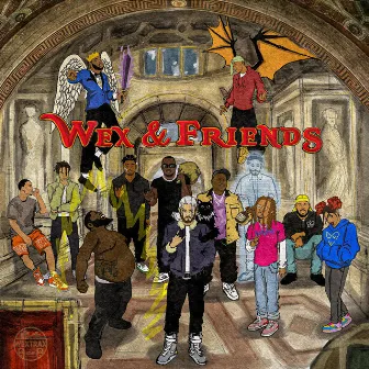 Wex & Friends by Wex