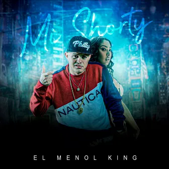 Mi Shorty by EL MENOL KING