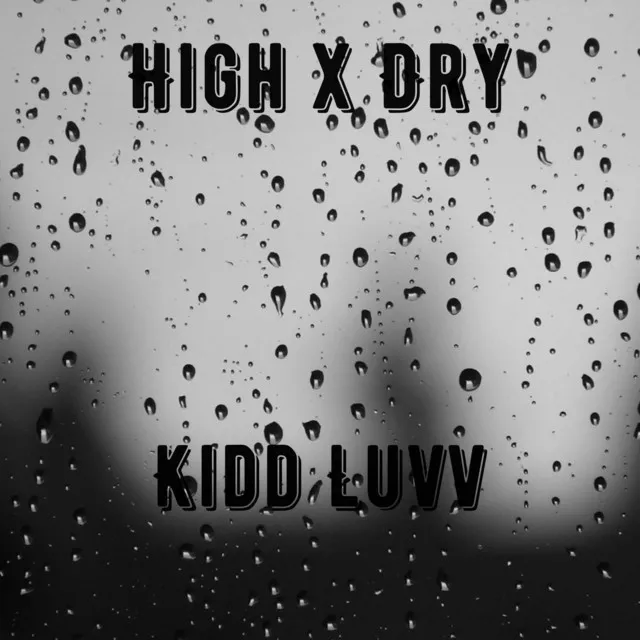 High X Dry