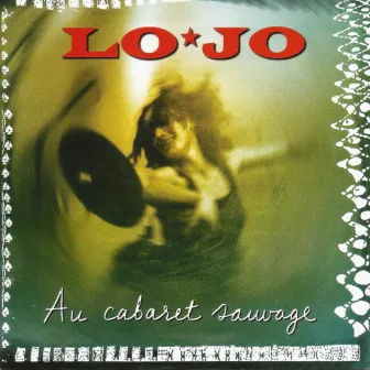 Au cabaret sauvage by Lo'Jo